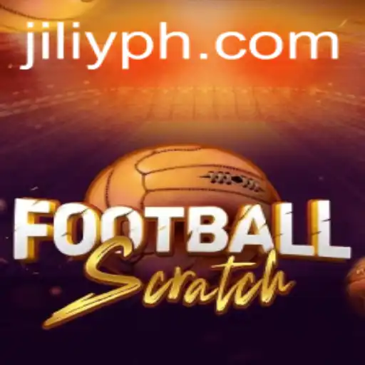 Discover FootballScratch: A Unique Blend of Sports and Entertainment by JILIY